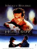 poster de Homeboy: tout dans sa vie est un combat