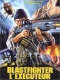 poster de Blastfighter - L'Exécuteur