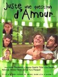 poster de Juste une question d'amour