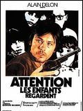 poster de Attention, les enfants regardent
