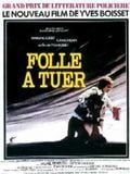 poster de Folle à tuer