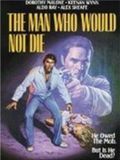 poster de The Man who would not die