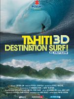 poster de Tahiti 3D : destination surf