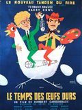 poster de Le Temps des oeufs durs