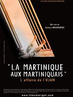 poster de La Martinique aux martiniquais - L'Affaire de l'Ojam