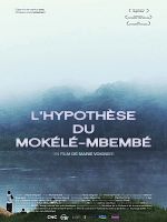 poster de L'Hypothèse du Mokélé M'Bembé