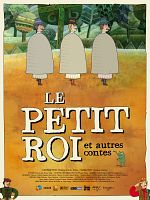poster de Le Petit roi et autres contes
