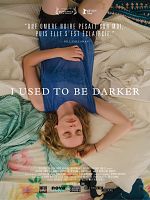 poster de I Used To Be Darker