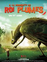 poster de A la poursuite du Roi Plumes