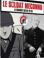 poster de Le Soldat méconnu : Le dernier tué de 14/18