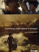 poster de L'Homme qui voulait déplacer la montagne