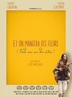 poster de Et on mangera des fleurs ( Pieds nus sur des orties )