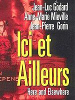 poster de Ici et ailleurs