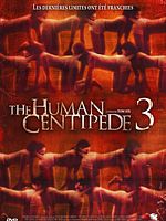 poster de The Human Centipede III (Final Sequence)