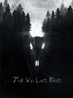 poster de J'ai vu les bois