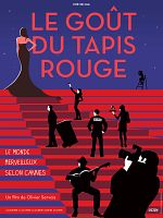 poster de Le Goût du tapis rouge