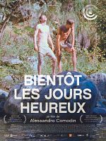 poster de Bientôt les jours heureux (I tempi felici verranno presto)