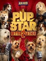 poster de Pup Star 2: Better 2Gether