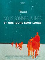 poster de Nous sommes jeunes et nos jours sont longs