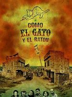 poster de Como el gato y el ratón
