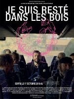 poster de Je suis resté dans les bois