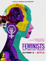 poster de Les Féministes : à quoi pensaient-elles ?