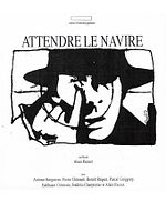 poster de Attendre le navire