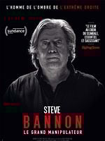 poster de Steve Bannon - Le Grand Manipulateur