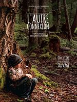 poster de L’ Autre Connexion, une école dans la nature sauvage
