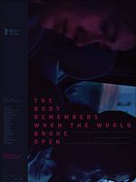 poster de The Body Remembers When the World Broke Open