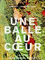 poster de Une balle au coeur