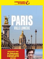 poster de Connaissance du monde : Paris, ville lumière