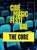 poster de Ciné Music Festival : The Cure Live in Hyde Park - 2018