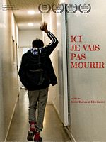 poster de Ici je vais pas mourir