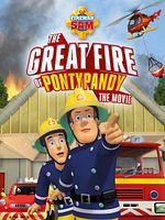 poster de Sam le pompier : Le grand incendie de Pontypandy