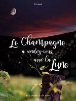 poster de Le Champagne a rendez-vous avec la Lune