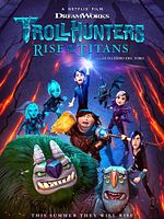 poster de Chasseurs de Trolls : Le réveil des Titans