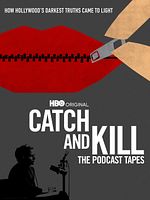 image de Catch and Kill: The Podcast Tapes