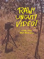 poster de Raw! Uncut! Video!