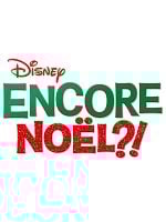 poster de Encore Noël ?!