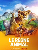 poster de Le Règne animal