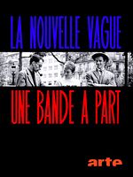 poster de La Nouvelle Vague, une bande à part