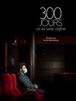poster de 300 Jours - Un an sans cinéma