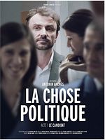 poster de La Chose Politique – Acte 1