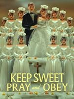 Keep Sweet : Prie et tais-toi