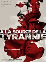 poster de À la source de la tyrannie