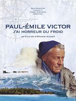 poster de Paul-Emile Victor, j’ai horreur du froid