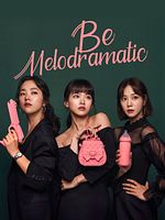 image de Be Melodramatic