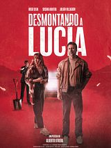 Affiche de Desmontando a Lucía, film à voir en streaming sur Pygargue
