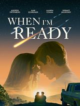 Affiche de When I’m Ready, film à voir en streaming sur Pygargue